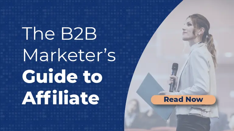 Businesswoman with mic in an audience on a blue background with white text that reads 'The B2B Marketer's Guide to Affiliate'