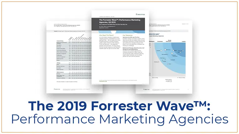 2019 Forrester Wave™: Performance Marketing Agencies